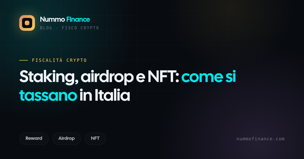 Staking, airdrop e NFT: come si tassano in Italia